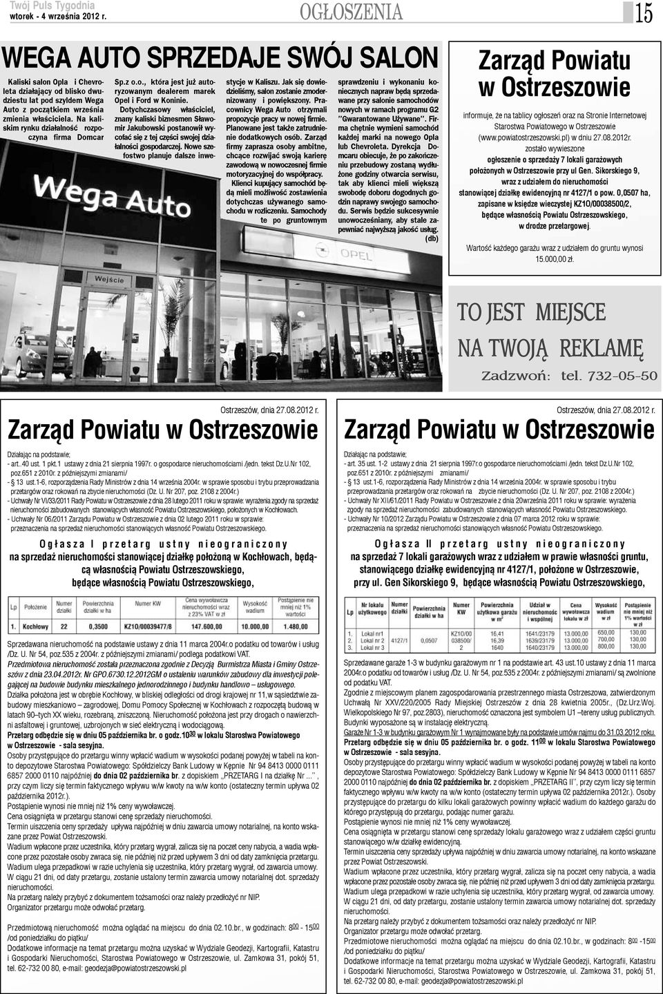 Dotychczasowy w³aœciciel, znany kaliski biznesmen S³awomir Jakubowski postanowi³ wycofaæ siê z tej czêœci swojej dzia- ³alnoœci gospodarczej. Nowe szefostwo planuje dalsze inwestycje w Kaliszu.