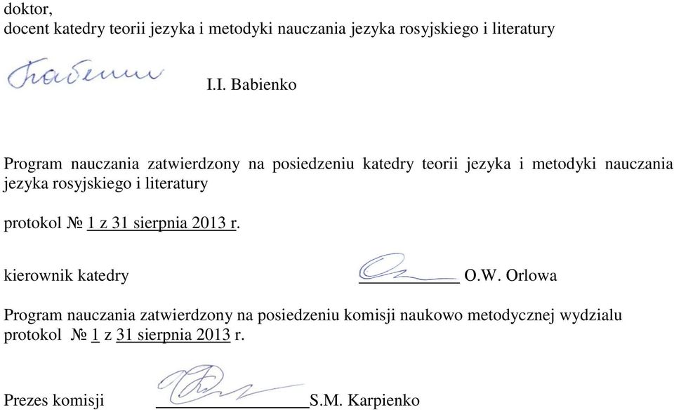 rosyjskiego i literatury protokol 1 z 31 sierpnia 2013 r. kierownik katedry О.W.