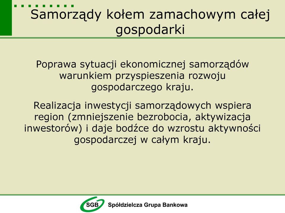 Realizacja inwestycji samorządowych wspiera region (zmniejszenie