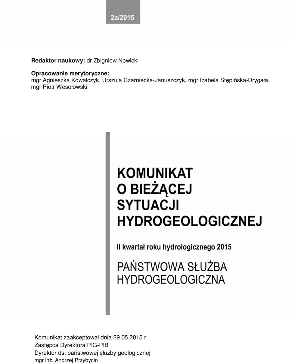 Piotr Wesołowski Komunikat zaakceptował dnia 29.05.2015 r.