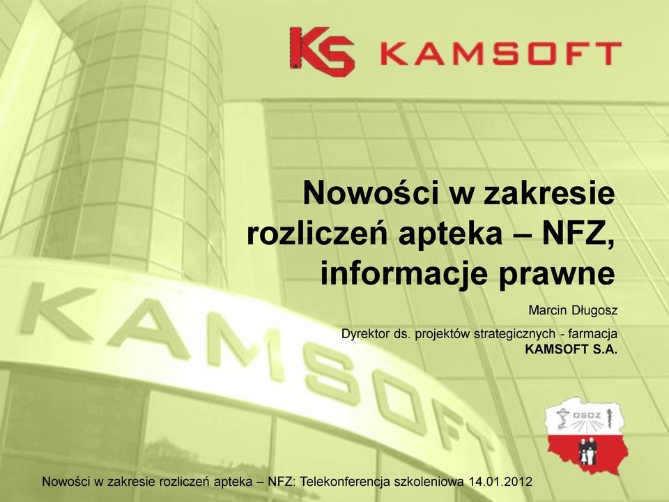 projektów strategicznych - farmacja KAM