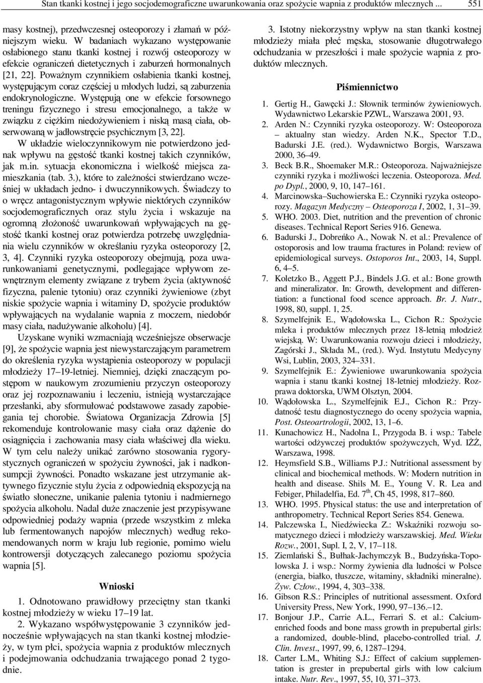 Poważnym czynnikiem osłabienia tkanki kostnej, występującym coraz częściej u młodych ludzi, są zaburzenia endokrynologiczne.