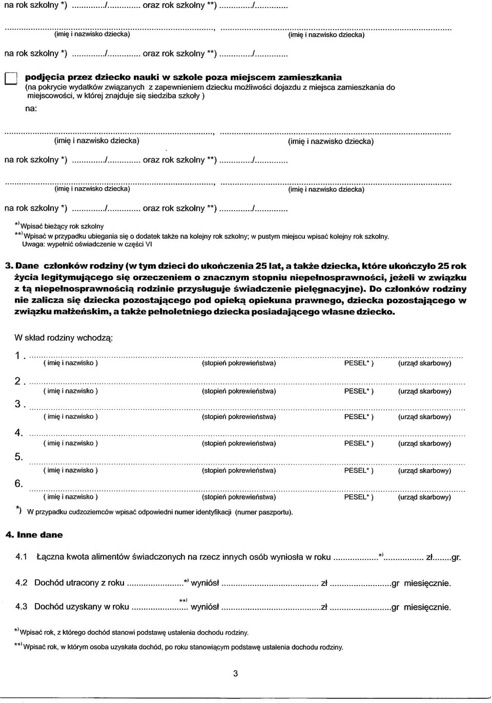 zamieszkania do miejscowosci, w ktorej znajduje si siedziba szkoly ) na: (imie i nazwisko dziecka) na rok szkolny *) / oraz rok szkolny **) / ' na rok szkolny *) / oraz rok szkolny **) / * Wpisac