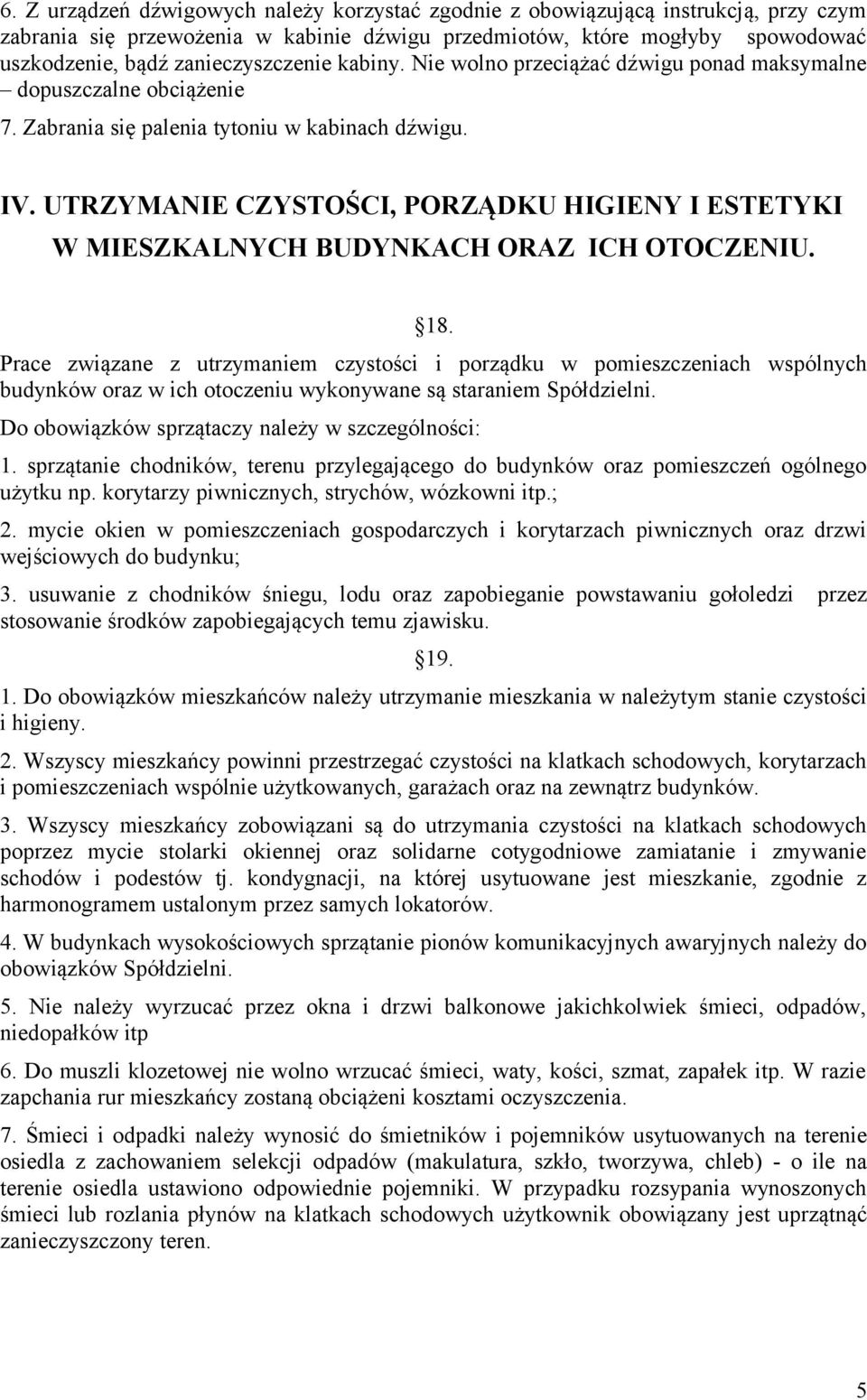 UTRZYMANIE CZYSTOŚCI, PORZĄDKU HIGIENY I ESTETYKI W MIESZKALNYCH BUDYNKACH ORAZ ICH OTOCZENIU. 18.