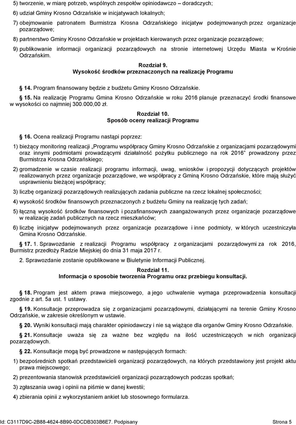 pozarządowych na stronie internetowej Urzędu Miasta w Krośnie Odrzańskim. Rozdział 9. Wysokość środków przeznaczonych na realizację Programu 14.