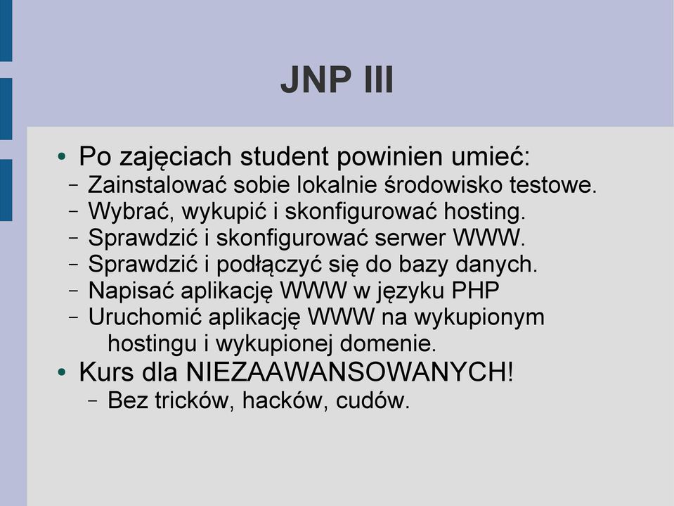 Sprawdzić i podłączyć się do bazy danych.