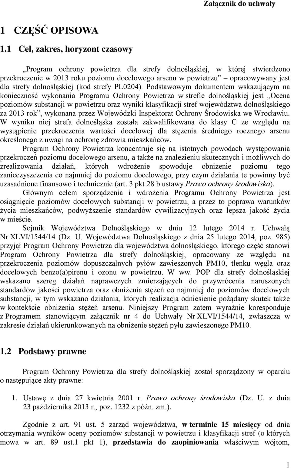 dolnośląskiej (kod strefy PL0204).