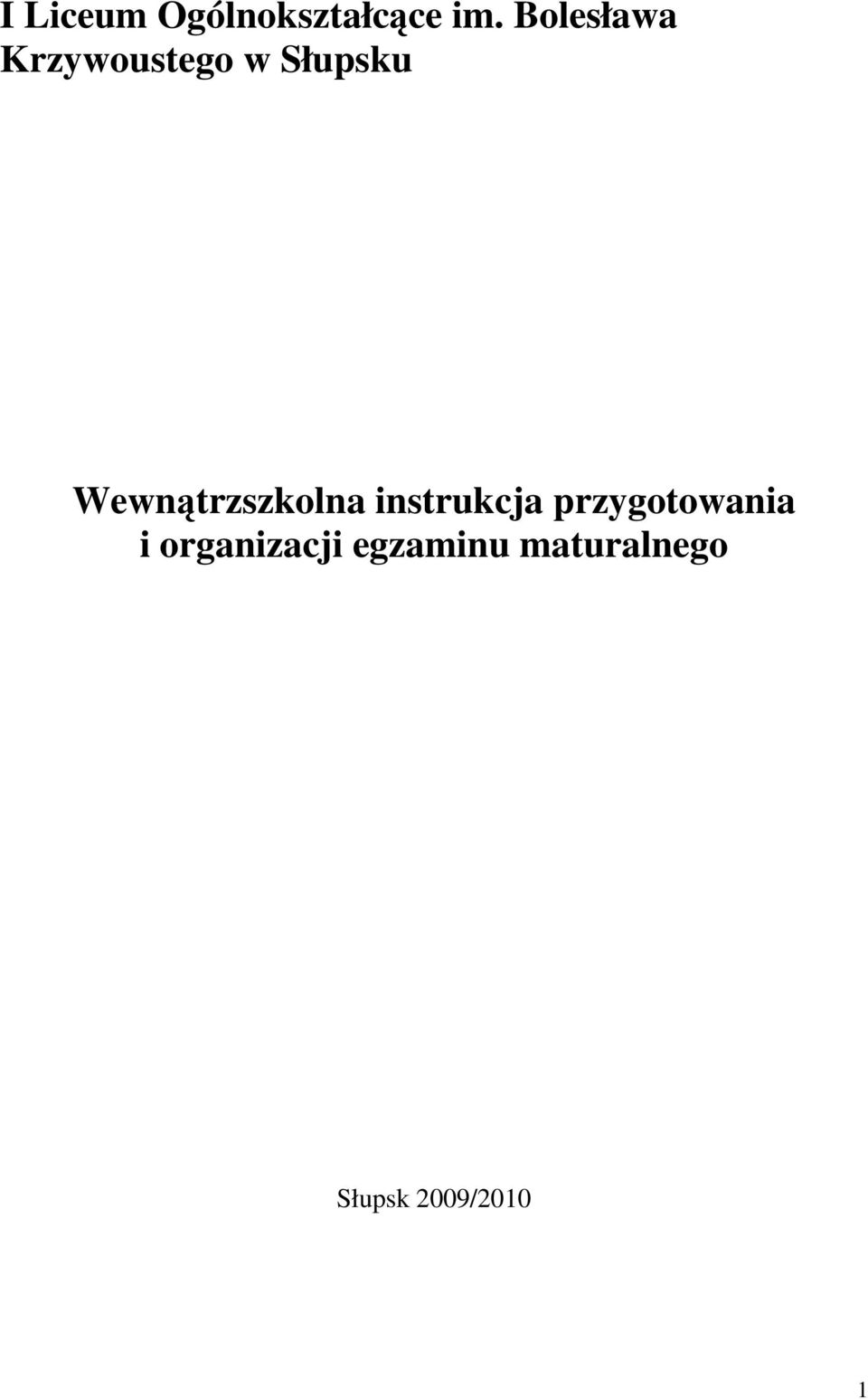 Wewnątrzszkolna instrukcja