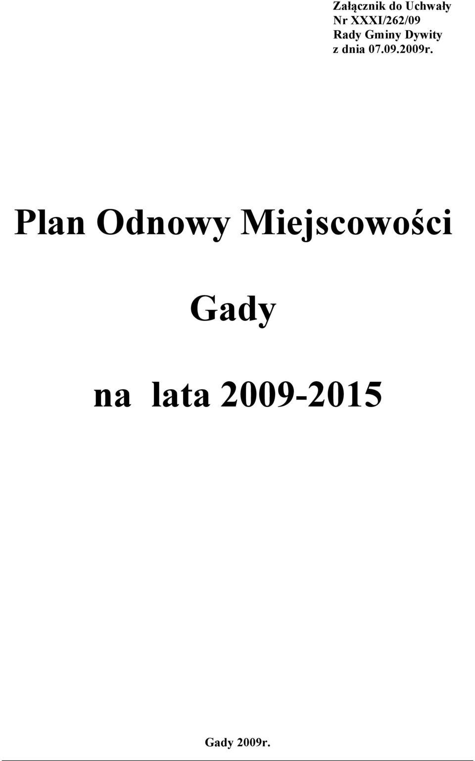 z dnia 07.09.2009r.