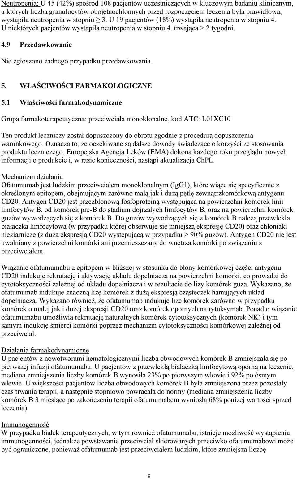 5. WŁAŚCIWOŚCI FARMAKOLOGICZNE 5.