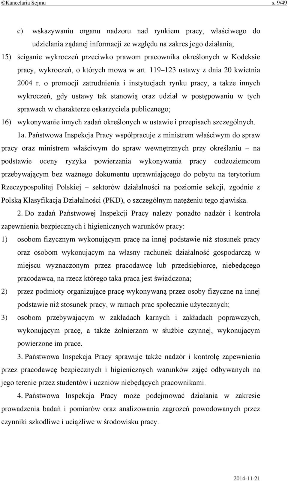 Kodeksie pracy, wykroczeń, o których mowa w art. 119 123 ustawy z dnia 20 kwietnia 2004 r.