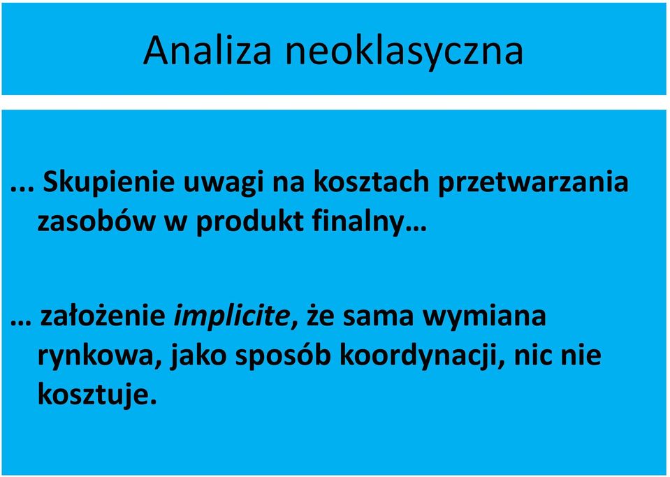 zasobów w produkt finalny założenie