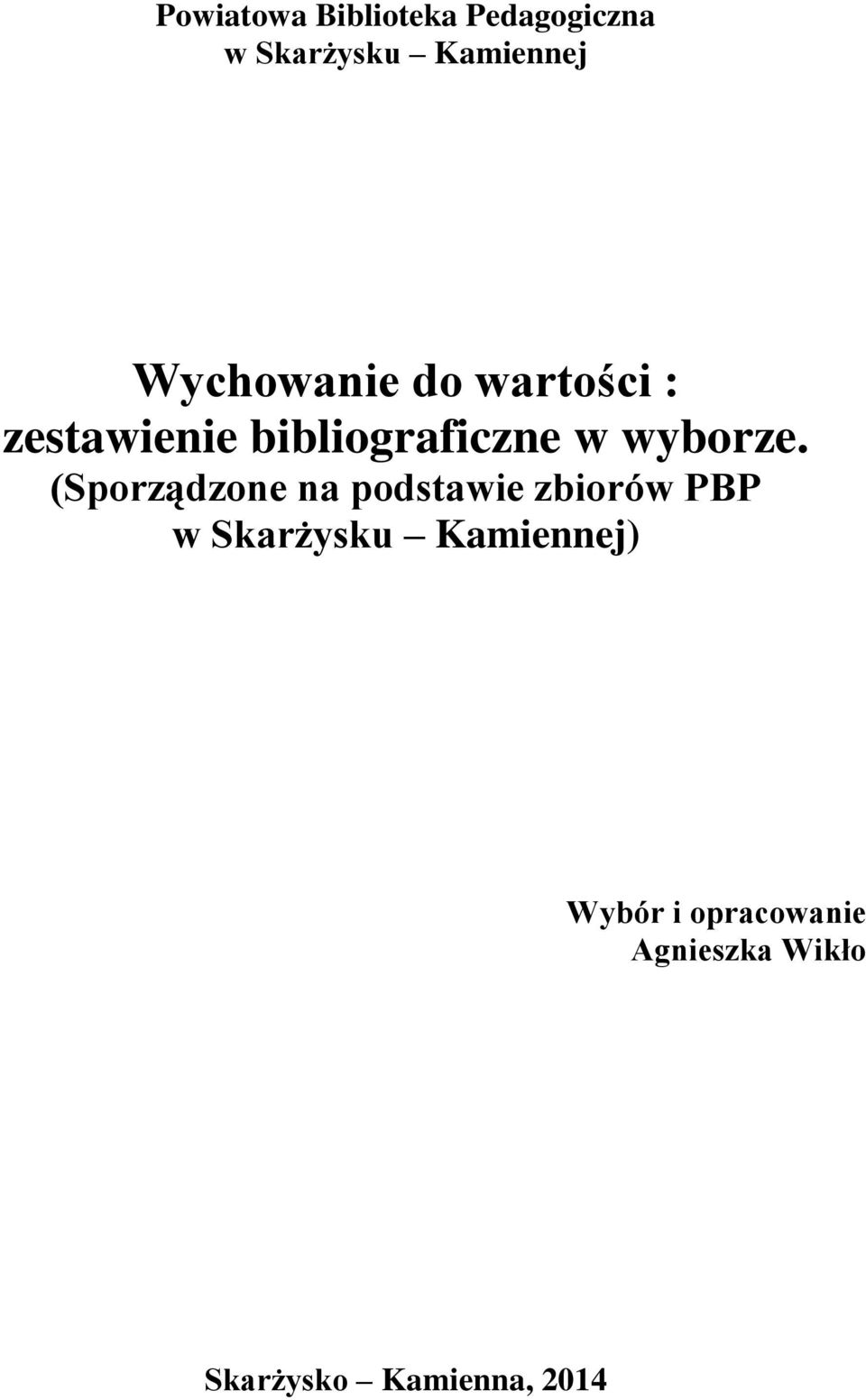 wyborze.