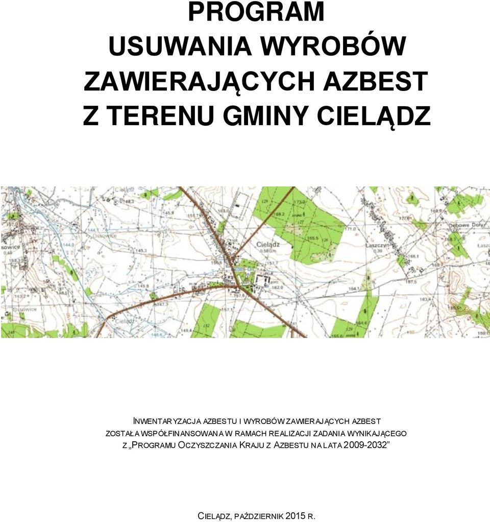 WSPÓŁFINANSOWAN A W RAMACH REALIZACJI ZADANIA WYNIKAJĄCEGO Z