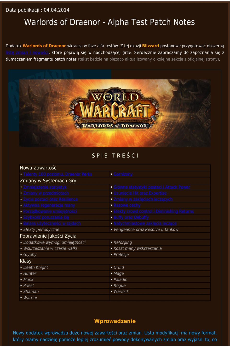 Serdecznie zapraszamy do zapoznania się z tłumaczeniem fragmentu patch notes (tekst będzie na bieżąco aktualizowany o kolejne sekcje z oficjalnej strony).