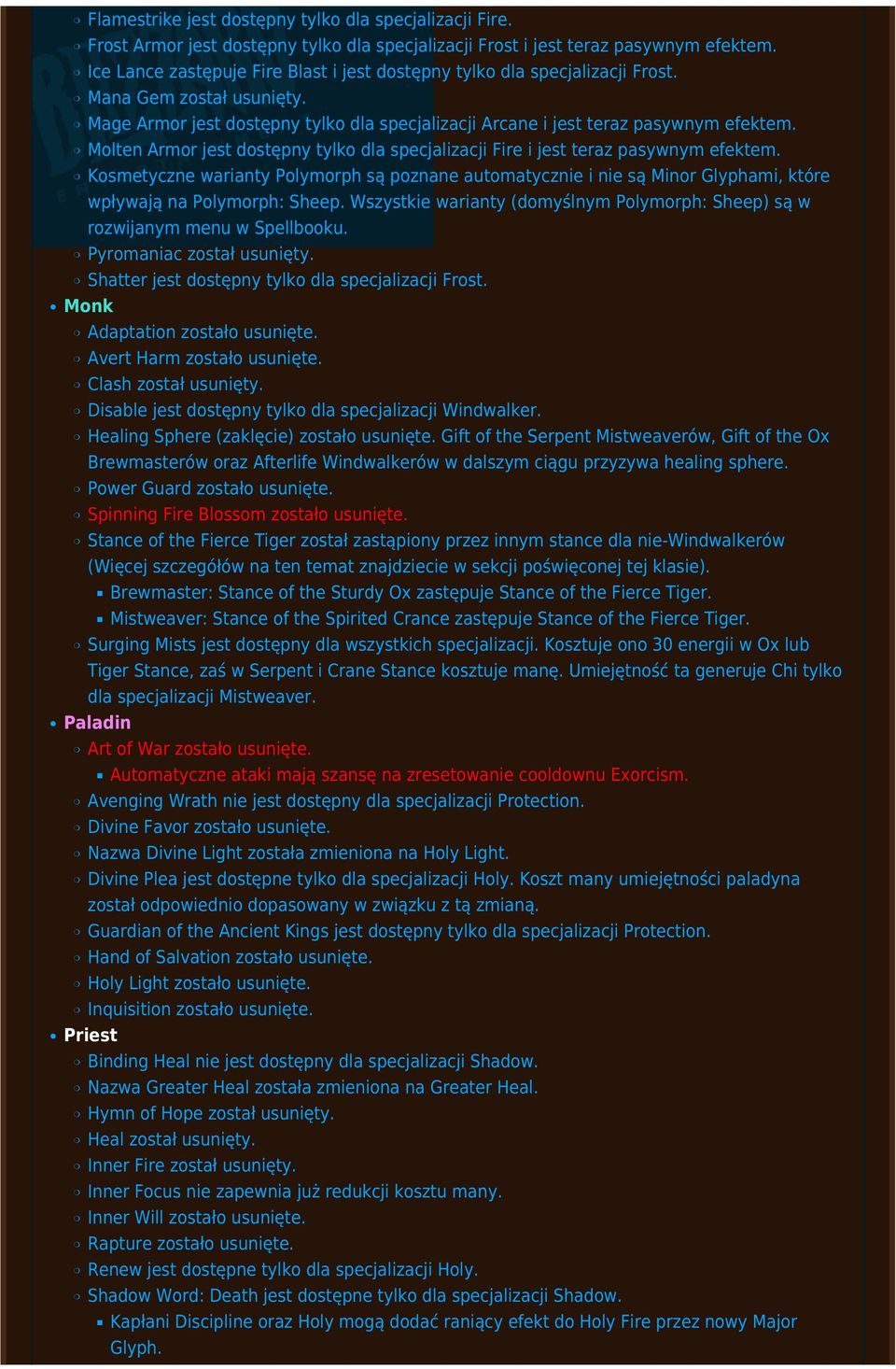 Molten Armor jest dostępny tylko dla specjalizacji Fire i jest teraz pasywnym efektem.