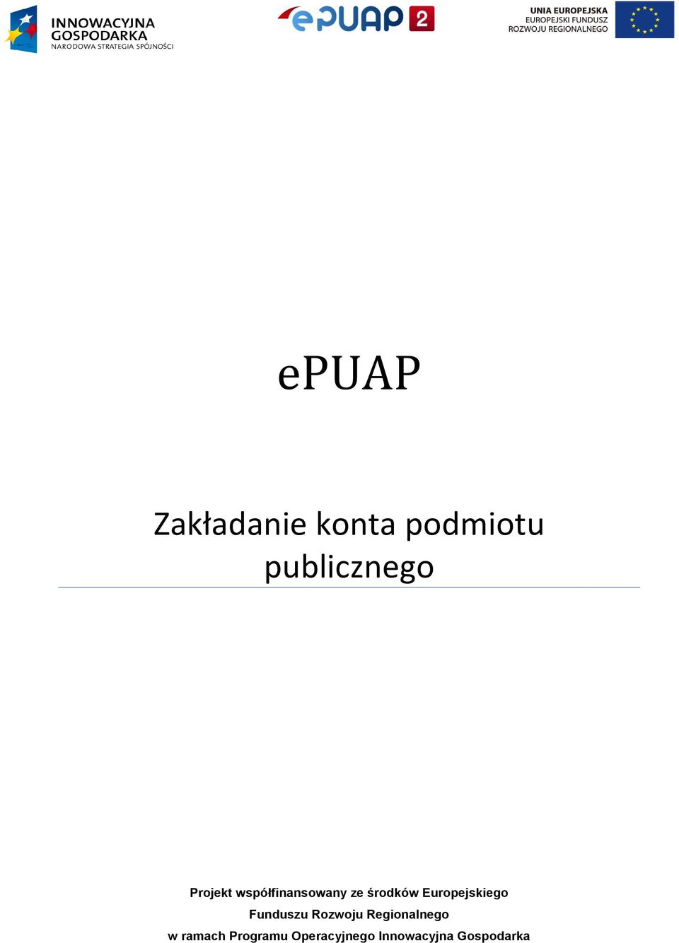 Europejskiego Funduszu Rozwoju Regionalnego