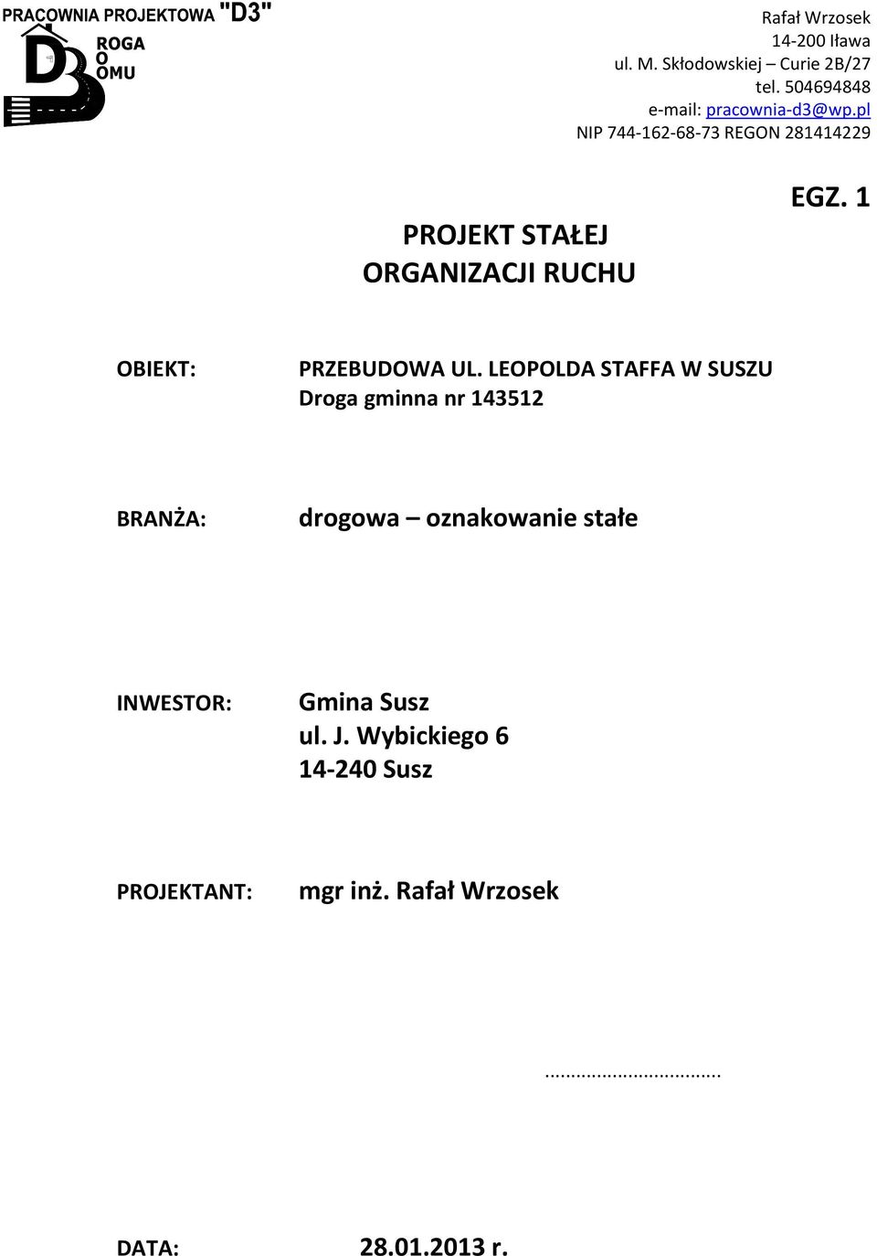 1 OBIEKT: PRZEBUDOWA UL.