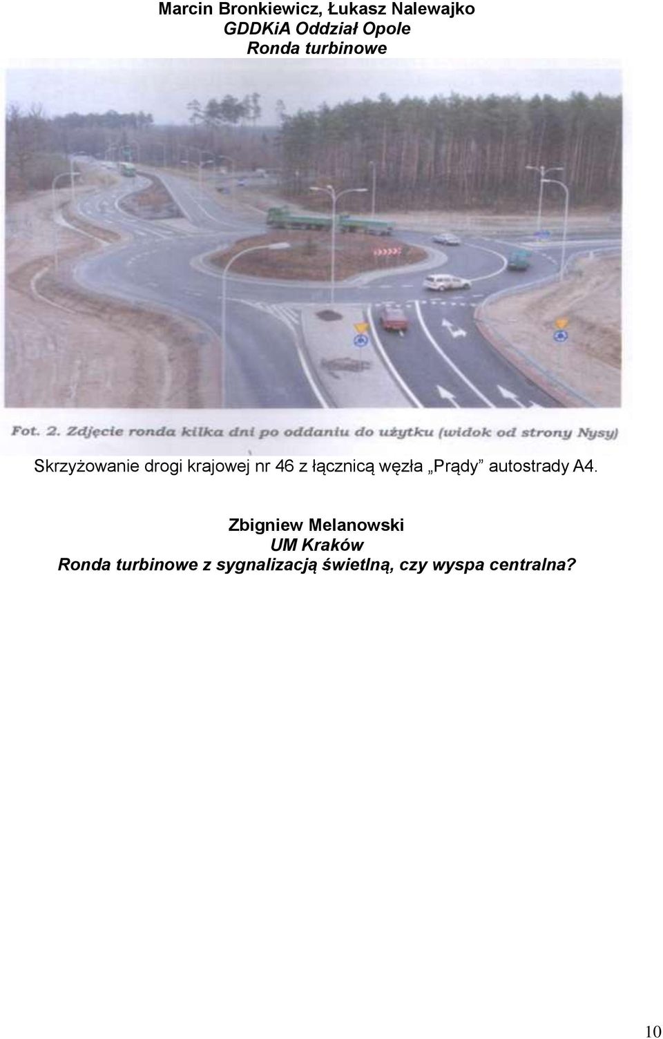 łącznicą węzła Prądy autostrady A4.