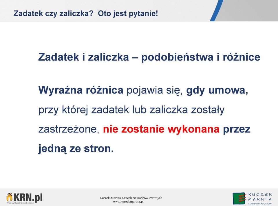 której zadatek lub zaliczka zostały