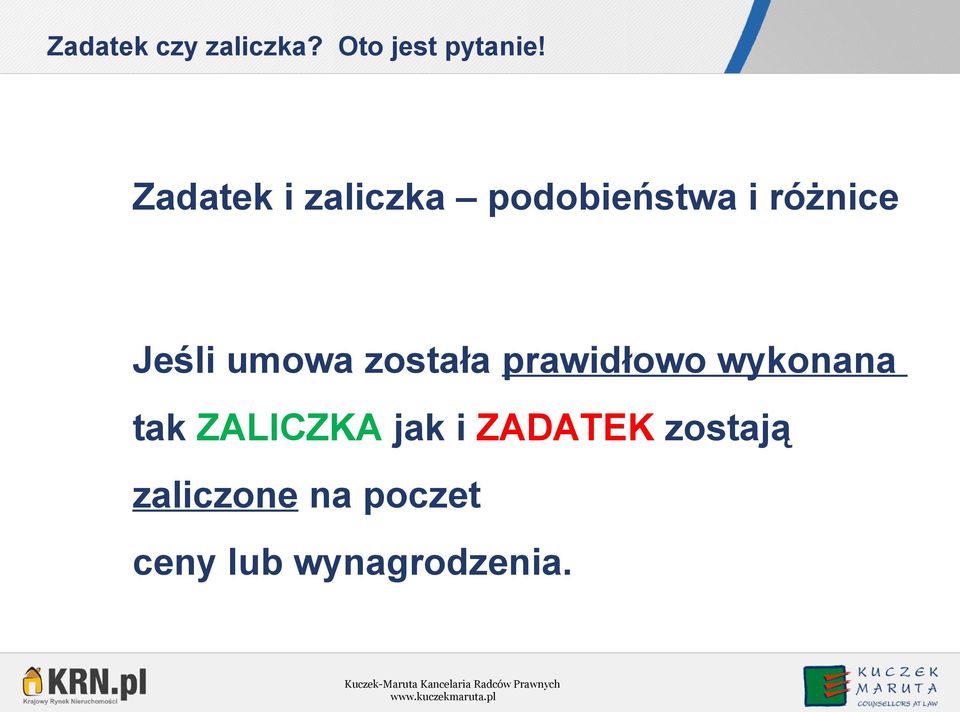 wykonana tak ZALICZKA jak i ZADATEK