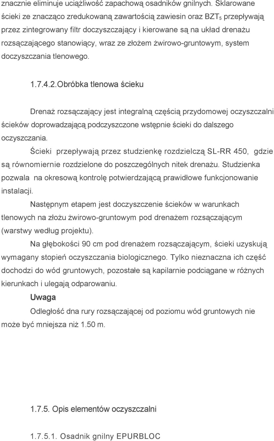 żwirowo-gruntowym, system doczyszczania tlenowego. 1.7.4.2.