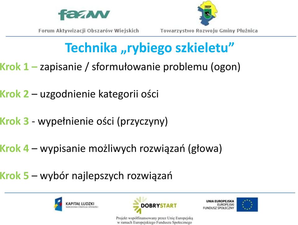 kategorii ości Krok 3 - wypełnienie ości (przyczyny)