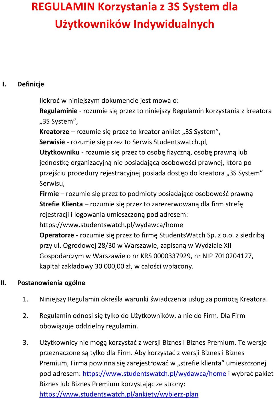 System, Serwisie - rozumie się przez to Serwis Studentswatch.