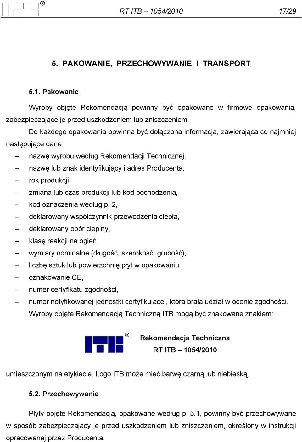 produkcji, zmiana lub czas produkcji lub kod pochodzenia, kod oznaczenia według p.