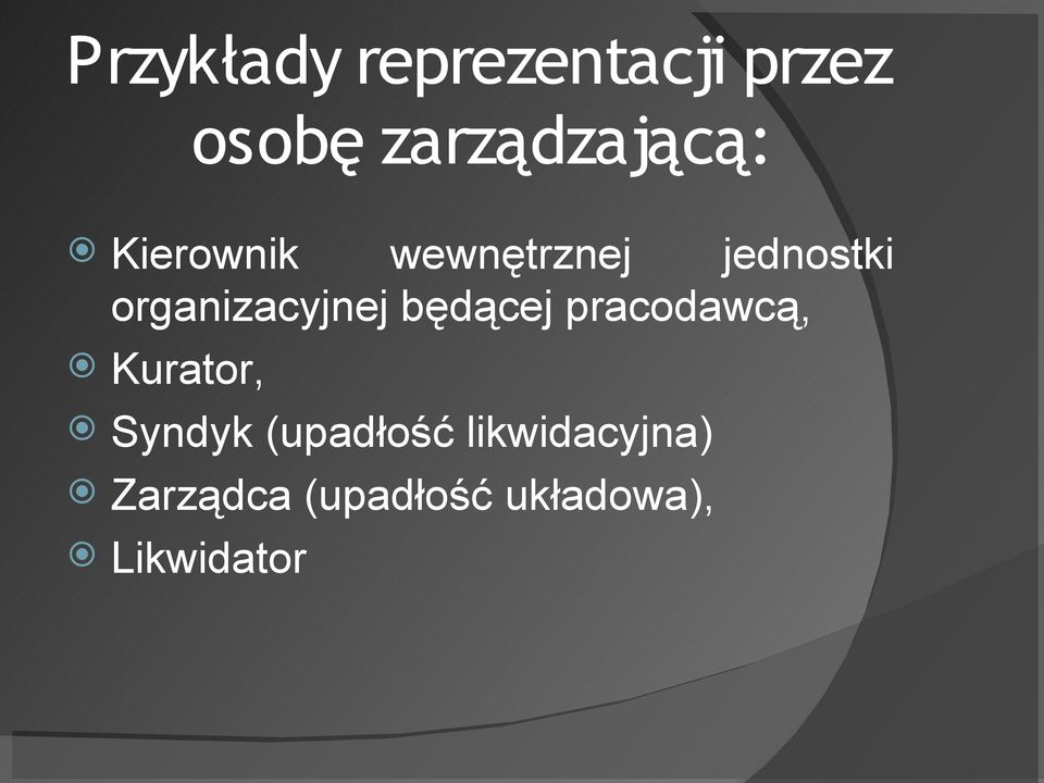 będącej pracodawcą, Kurator, Syndyk (upadłość