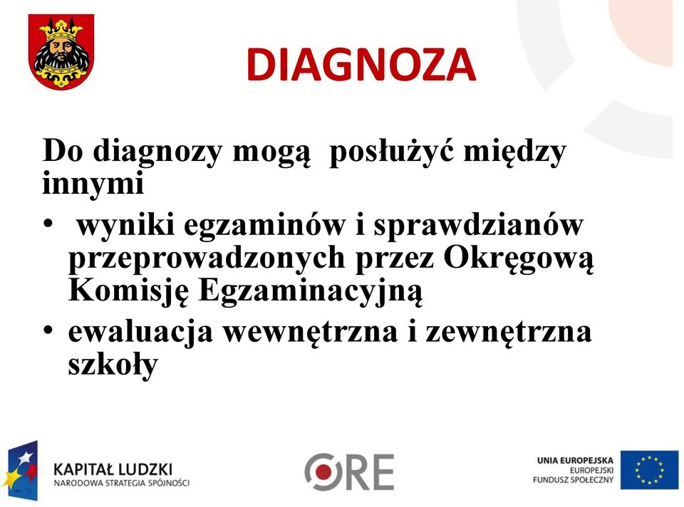 przeprowadzonych przez Okręgową Komisję