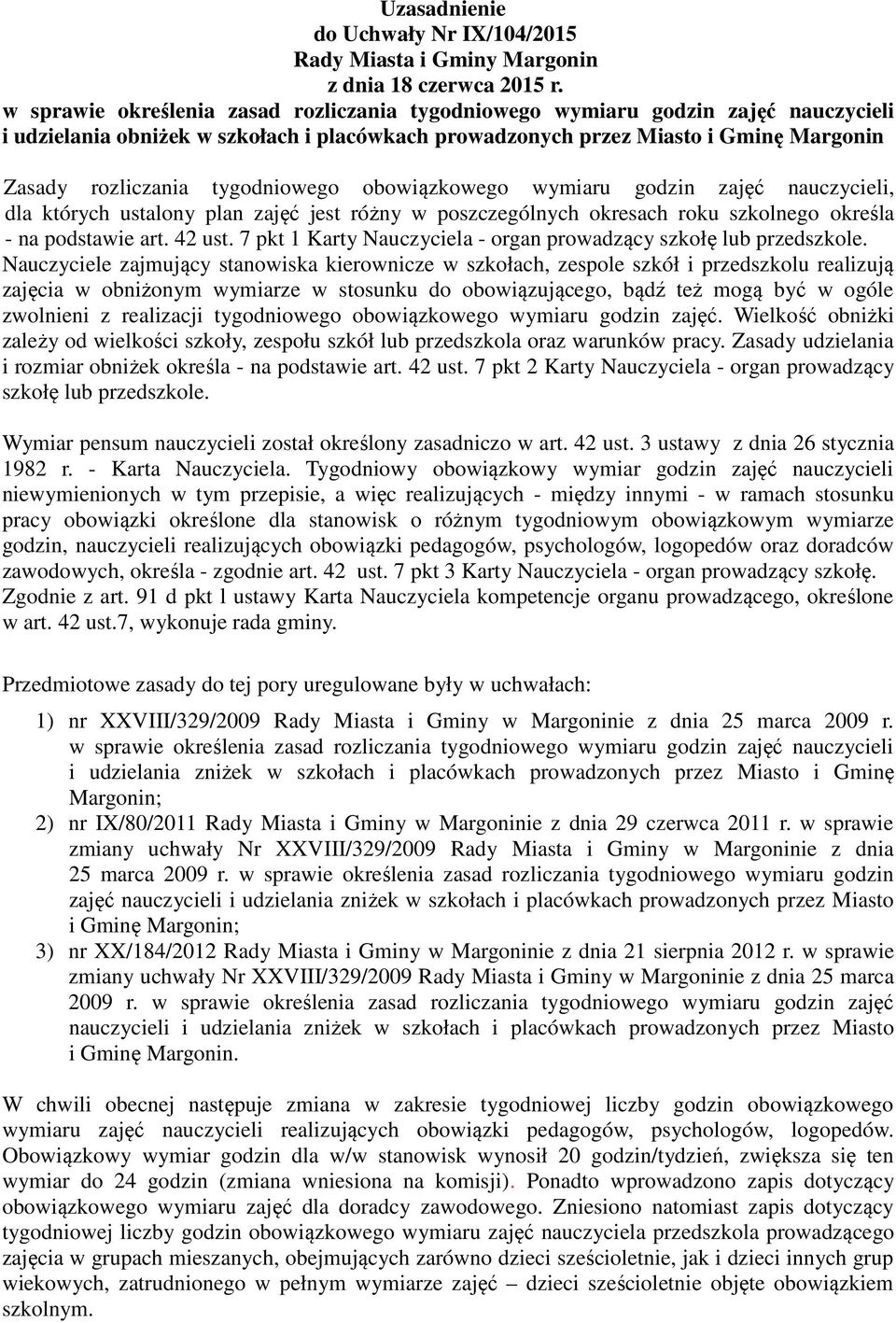 7 pkt 1 Karty Nauczyciela - organ prowadzący szkołę lub przedszkole.