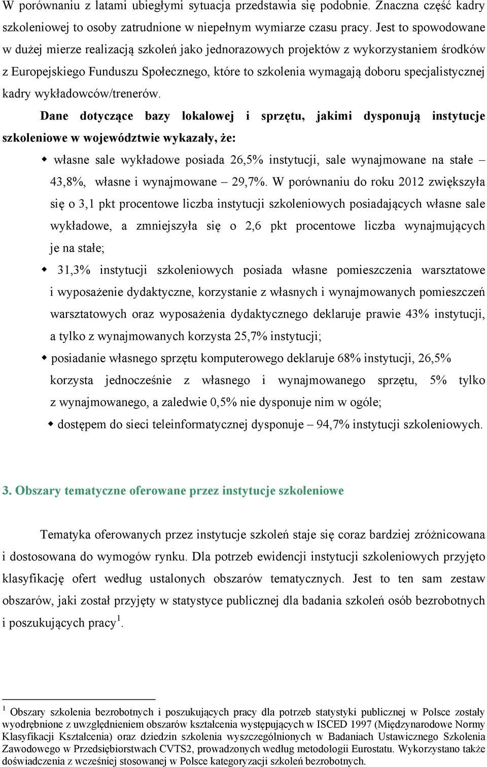 kadry wykładowców/trenerów.