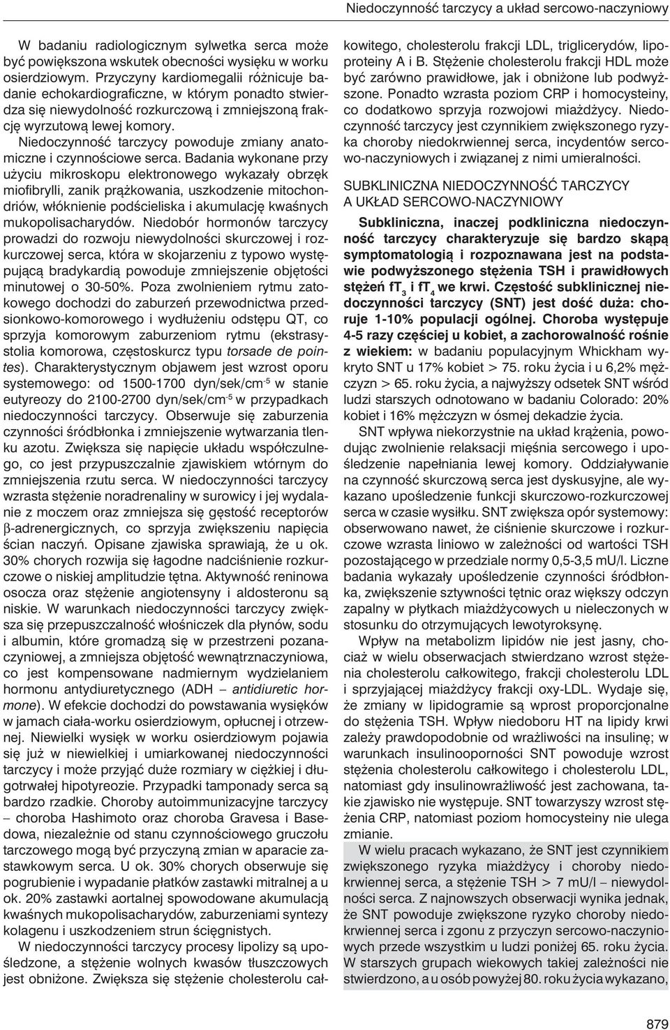Niedoczynność tarczycy powoduje zmiany anatomiczne i czynnościowe serca.