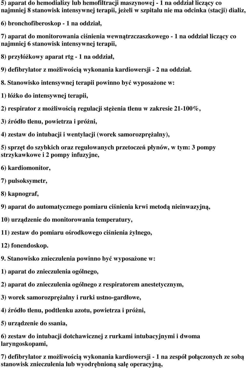 wykonania kardiowersji - 2 na oddział. 8.