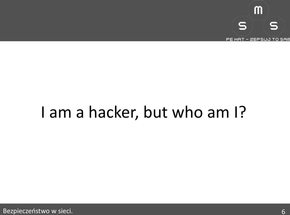 who am I?