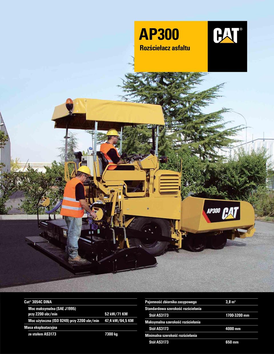 Pojemność zbiornika zasypowego 3,8 m 3 Standardowa szerokość rozściełania Stół AS3173 1700-3200 mm