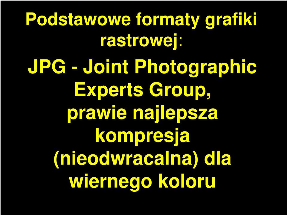 Photographic Experts Group, prawie