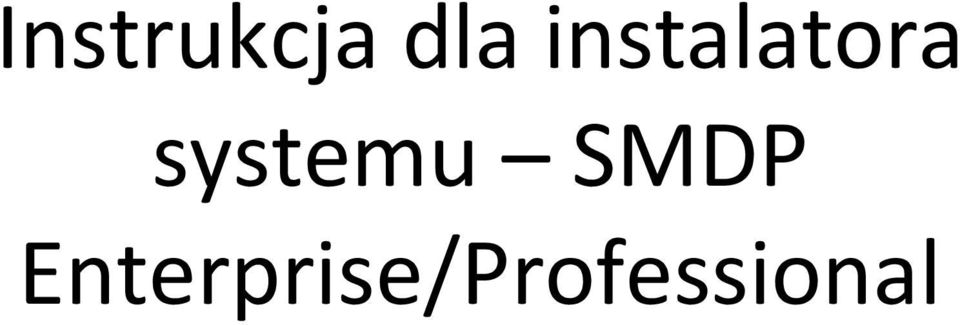 systemu SMDP