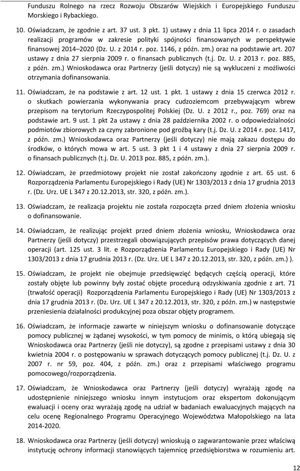 207 ustawy z dnia 27 sierpnia 2009 r. o finansach publicznych (t.j. Dz. U. z 203 r. poz. 885, z późn. zm.