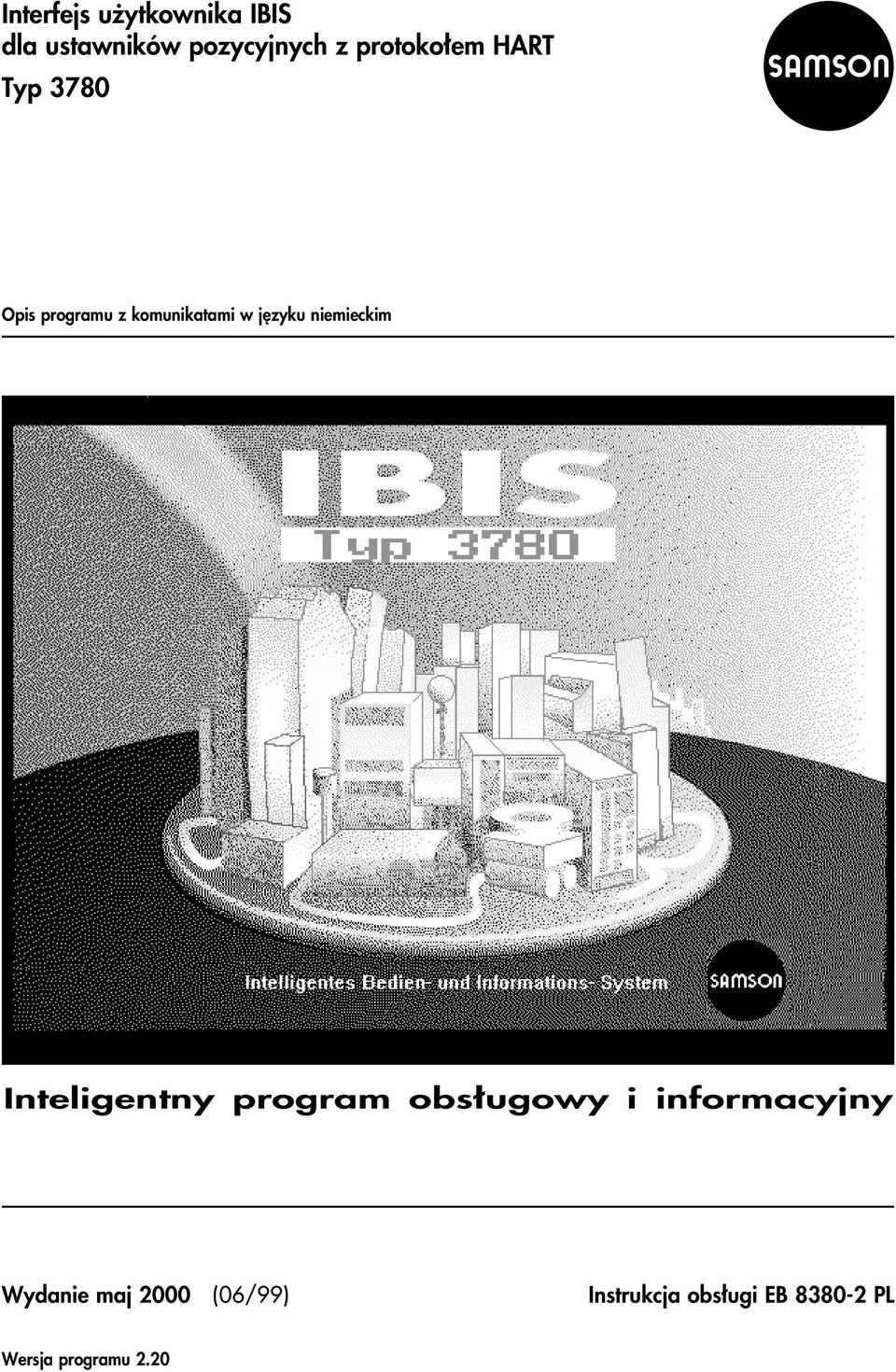 niemieckim Inteligentny program obs³ugowy i informacyjny