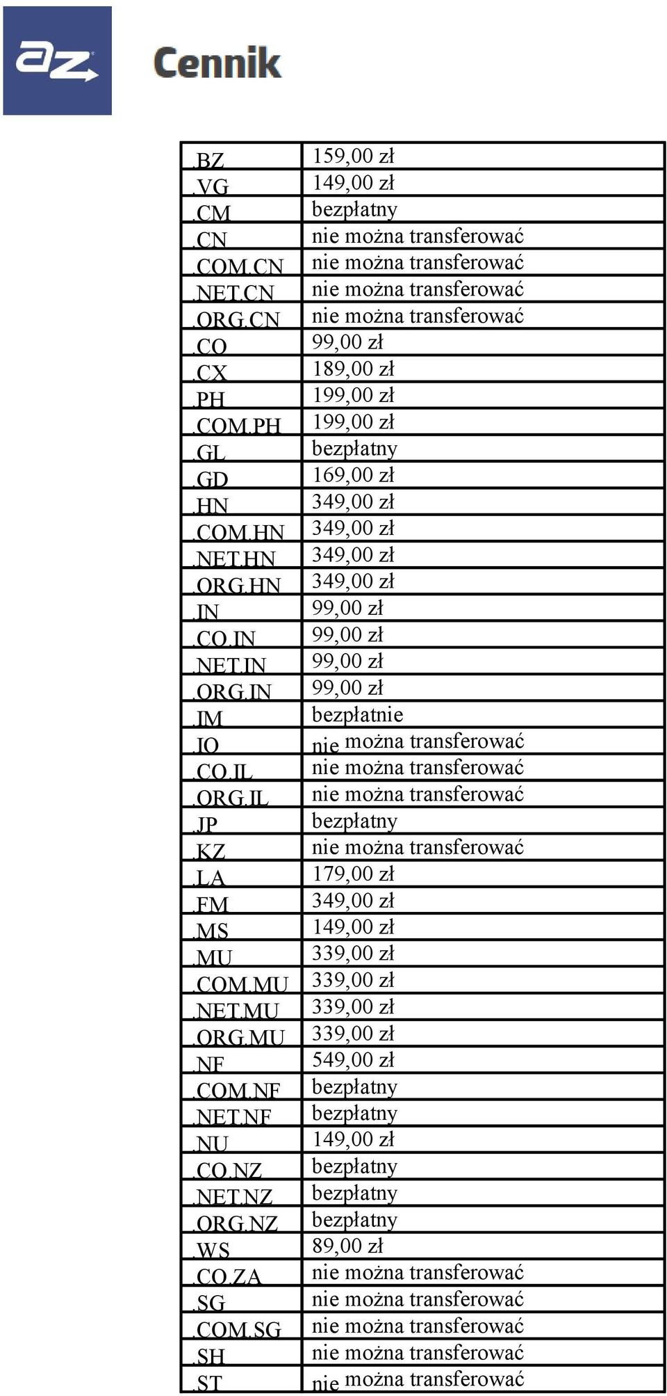 ST 159,00 zł 149,00 zł 99,00 zł 189,00 zł 199,00 zł 199,00 zł 169,00 zł 349,00 zł 349,00 zł 349,00 zł 349,00 zł 99,00