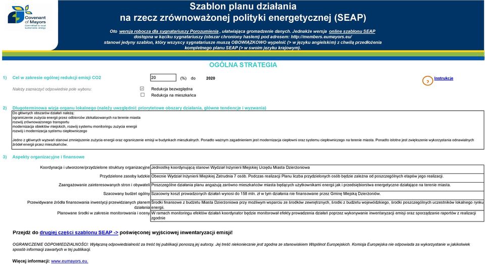 eu/ stanowi jedyny szablon, który wszyscy sygnatariusze muszą OBOWIĄZKOWO wypełnić (> w języku angielskim) z chwilą przedłożenia kompletnego planu SEAP (> w swoim języku krajowym).
