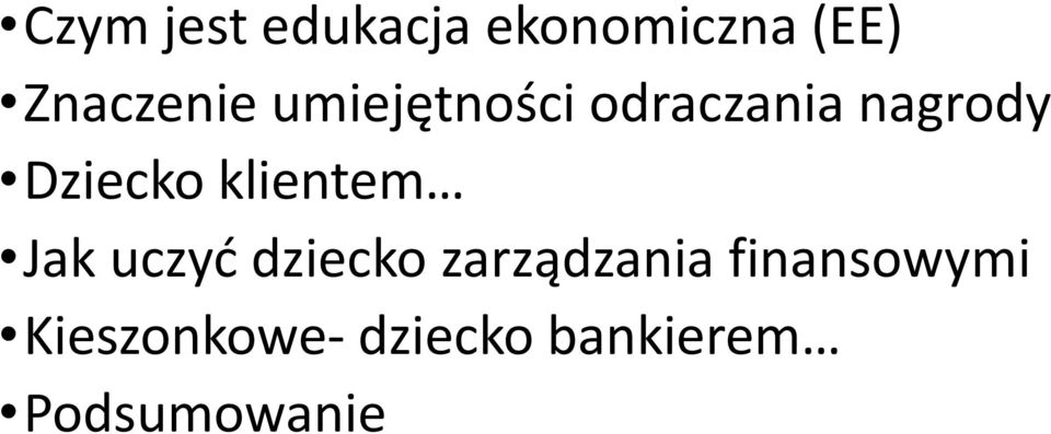 Dziecko klientem Jak uczyć dziecko