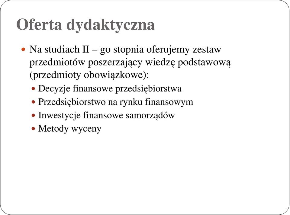 obowiązkowe): Decyzje finansowe przedsiębiorstwa