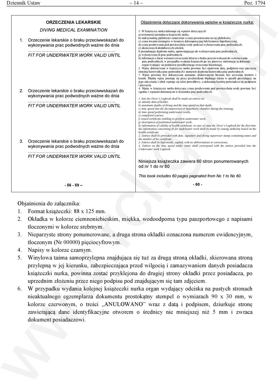 Orzeczenie lekarskie o braku przeciwwskazań do wykonywania prac podwodnych ważne do dnia FIT FOR UNDERWATER WORK VALID UNTIL 3.