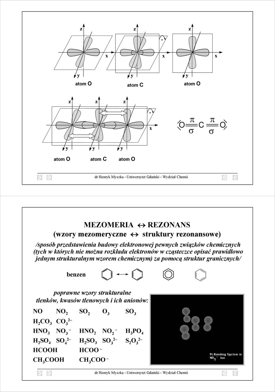 strukturalnm worem chemicnm) a pomocą struktur granicnch/ benen poprawne wor strukturalne tlenków, kwasów tlenowch i ich anionów: NO NO 2