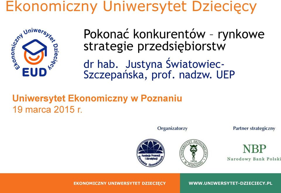 UEP Uniwersytet Ekonomiczny w Poznaniu 19 marca 2015 r.