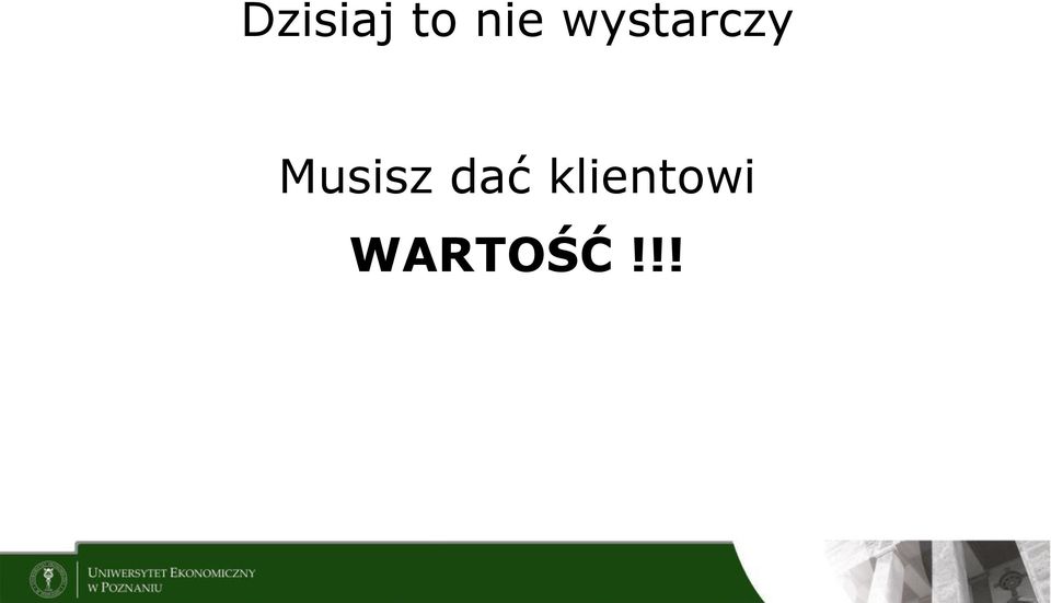 Musisz dać