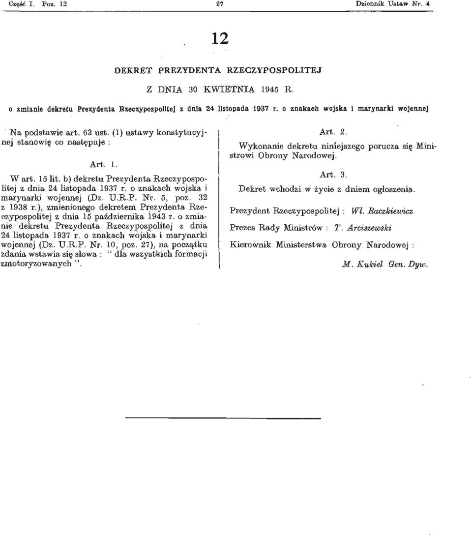 32 z 1938 r.), zmienionego dekretem Prezydenta Rzeczypospolitej z dnia 15 października 1943 r. o zmianie dekretu Prezydenta Rzeczypospolitej z dnia 24 listopada 1937 r.